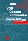 Image for VOB Vergabe- und Vertragsordnung fur Bauleistungen - Gesamtkommentar: zur VOB Ausgabe 2002, mit Bildbeispielen fur Ausschreibung und Abrechnung