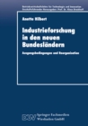 Image for Industrieforschung in den neuen Bundeslandern: Ausgangsbedingungen und Reorganisation. : 2