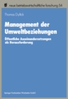 Image for Management der Umweltbeziehungen: Offentliche Auseinandersetzungen als Herausforderung.
