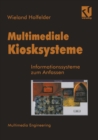 Image for Multimediale Kiosksysteme: Informationssysteme zum Anfassen.