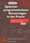 Image for Speicher-programmierbare Steuerungen in der Praxis: Programmiersprachen von STEP 7 Aufgaben und Losungen