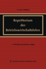 Image for Repetitorium der Betriebswirtschaftslehre : Vollig neubearbeitete und erweiterte Buchausgabe