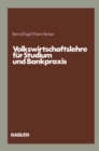 Image for Volkswirtschaftslehre Fur Studium Und Bankpraxis