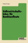 Image for Volkswirtschaftslehre fur Bankkaufleute