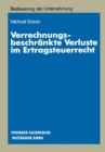 Image for Verrechnungsbeschrankte Verluste im Ertragsteuerrecht: Materiellrechtliche Grundlagen und systematische Gestaltungssuche : 14
