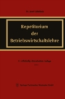 Image for Repetitorium der Betriebswirtschaftslehre: Vollig neubearbeitete und erweiterte Buchausgabe