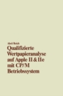 Image for Qualifizierte Wertpapieranalyse auf Apple II &amp; II e: - mit CP/M Betriebssystem -