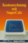 Image for Kostenrechnung mit SuperCalc