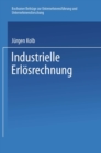 Image for Industrielle Erlosrechnung - Grundlagen Und Anwendung
