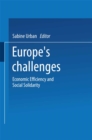 Image for Europe&#39;s Challenges: Economic Efficiency and Social Solidarity
