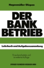 Image for Der Bankbetrieb: Lehrbuch und Aufgabensammlung