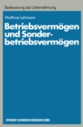 Image for Betriebsvermogen und Sonderbetriebsvermogen: Ein Beitrag zur konzept-orientierten Anwendung des Erfolgsteuerrechts auf Personengesellschaften : 13