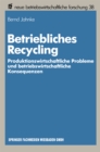 Image for Betriebliches Recycling: Produktionswirtschaftliche Probleme und betriebswirtschaftliche Konsequenzen : 38
