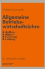 Image for Allgemeine Betriebswirtschaftslehre: Aufbau Ablauf Fuhrung Leitung