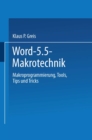 Image for Word 5.5 Makrotechnik: Makroprogrammierung, Tools, Tips Und Tricks