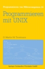 Image for Programmieren mit UNIX: Eine Einfuhrung in das Betriebssystem
