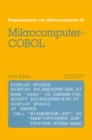 Image for Mikrocomputer-COBOL: Einfuhrung in die Dialog-orientierte COBOL-Programmierung am Mikrocomputer