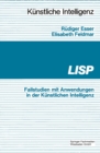 Image for LISP: Fallbeispiele mit Anwendungen in der Kunstlichen Intelligenz