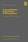 Image for Kommunikation, Organisation &amp; Management: Ergebnisse der BIFOA-Forschung