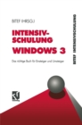 Image for Intensivschulung Windows 3: Das richtige Buch fur Einsteiger und Umsteiger