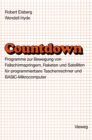 Image for Countdown: Programme zur Bewegung von Fallschirmspringern, Raketen und Satelliten fur programmierbare Taschenrechner und BASIC-Mikrocomputer