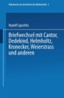 Image for Briefwechsel mit Cantor, Dedekind, Helmholtz, Kronecker, Weierstrass und anderen