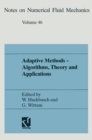 Image for Adaptive Methods - Algorithms, Theory and Applications: Proceedings of the Ninth GAMM-Seminar Kiel, January 22-24, 1993