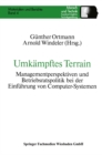 Image for Umkampftes Terrain: Managementperspektiven und Betriebsratspolitik bei der Einfuhrung von Computer-Systemen : 4