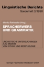 Image for Spracherwerb und Grammatik: Linguistische Untersuchungen zum Erwerb von Syntax und Morphologie : 3