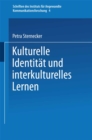 Image for Kulturelle Identitat und interkulturelles Lernen: Zur entwicklungsdidaktischen Relevanz Kritischer Theorie