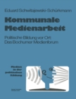 Image for Kommunale Medienarbeit: Politische Bildung vor Ort: Das Bochumer Medienforum