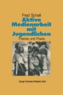 Image for Aktive Medienarbeit mit Jugendlichen: Theorie und Praxis : 10
