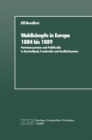 Image for Wahlkampfe in Europa 1884 bis 1889: Parteiensysteme und Politikstile in Deutschland, Frankreich und Grobritannien