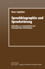 Image for Sprachbiographie und Sprachstorung: Fallstudien zur Textproduktion bei hirnorganischen Erkrankungen