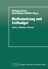 Image for Mediennutzung und Zeitbudget: Ansatze, Methoden, Probleme
