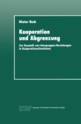 Image for Kooperation und Abgrenzung: Zur Dynamik von Intergruppen-Beziehungen in Kooperationssituationen