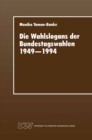 Image for Die Wahlslogans der Bundestagswahlen 1949-1994