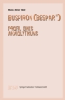 Image for Buspiron (Bespar(R)): Profil Eines Anxiolytikums