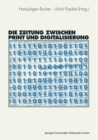 Image for Die Zeitung zwischen Print und Digitalisierung