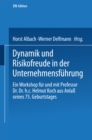Image for Dynamik und Risikofreude in der Unternehmensfuhrung: Ein Workshop fur und mit Professor Dr. Dr. h.c. Helmut Koch aus Anla seines 75. Geburtstages