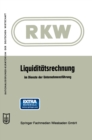 Image for Liquiditatsrechnung im Dienste der Unternehmensfuhrung.