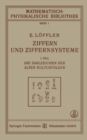 Image for Ziffern und Ziffernsysteme: I. Teil Die Zahlzeichen der Alten Kulturvolker