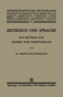 Image for Zeitbezug Und Sprache: Ein Beitrag Zur Aspekt- Und Tempusfrage