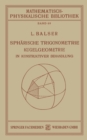 Image for Spharische Trigonometrie Kugelgeometrie in Konstruktiver Behandlung