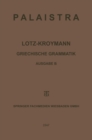 Image for Griechische Grammatik: Formenlehre / Satzlehre