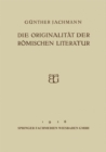 Image for Die Originalitat der Romischen Literatur: Offentliche Vorlesung