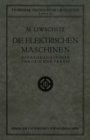 Image for Die Elektrischen Maschinen: Einfuhrung in Ihre Theorie und Praxis