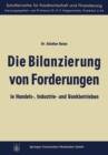 Image for Die Bilanzierung von Forderungen in Handels-, Industrie- und Bankbetrieben : 2
