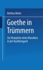Image for Goethe in Trummern: Zur Rezeption Eines Klassikers in Der Nachkriegszeit