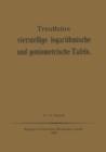 Image for Treutleins Vierstellige Logarithmische und Goniometrische Tafeln